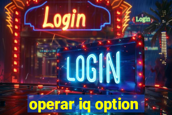 operar iq option